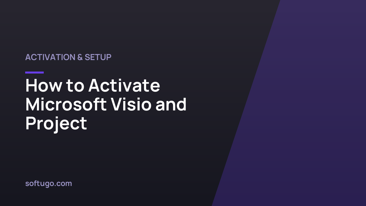 How to Activate Microsoft Visio and Project