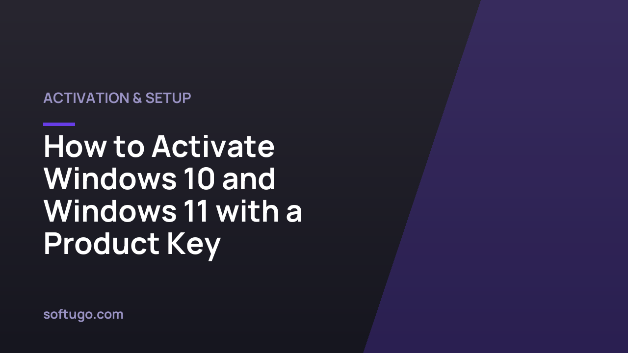 How to Activate Windows 10 and Windows 11 with a Product Key